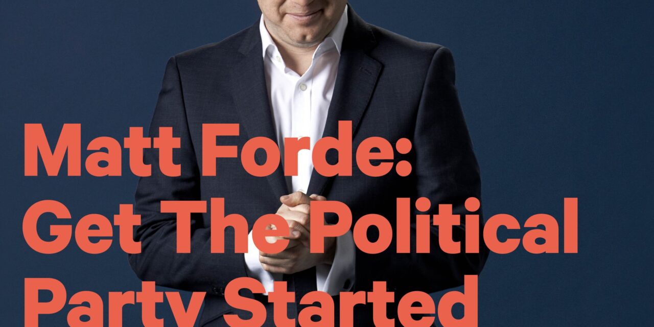 Matt Forde and Andy Burnham: Getting the Political Party Started